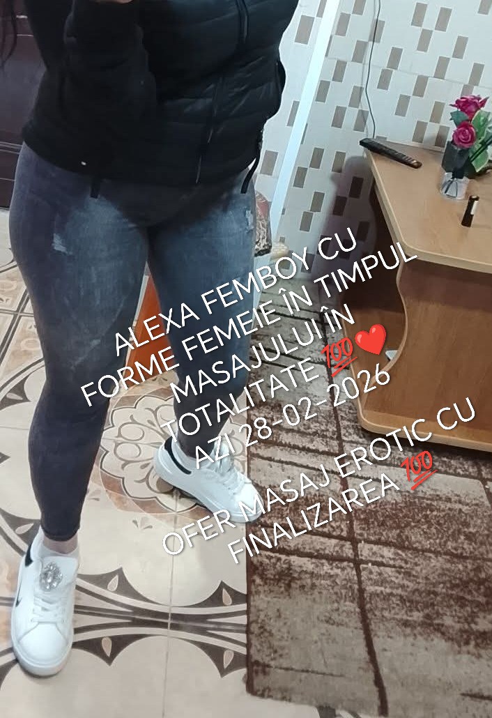 Arad - Escorta Sexy - BUNA SUNT ALEXA B?RBAT FEMBOY IN TIMPUL MASAJULUI EROTIC  OFER MASAJ EROTIC LA PAT PENTRU MAI MULTE DETALII A?TEPT MESAJUL T?U AICI SAU PE WATAP DOAR MESAJE NU R?SPUND LA APEL OK PUPICI DULCI ????