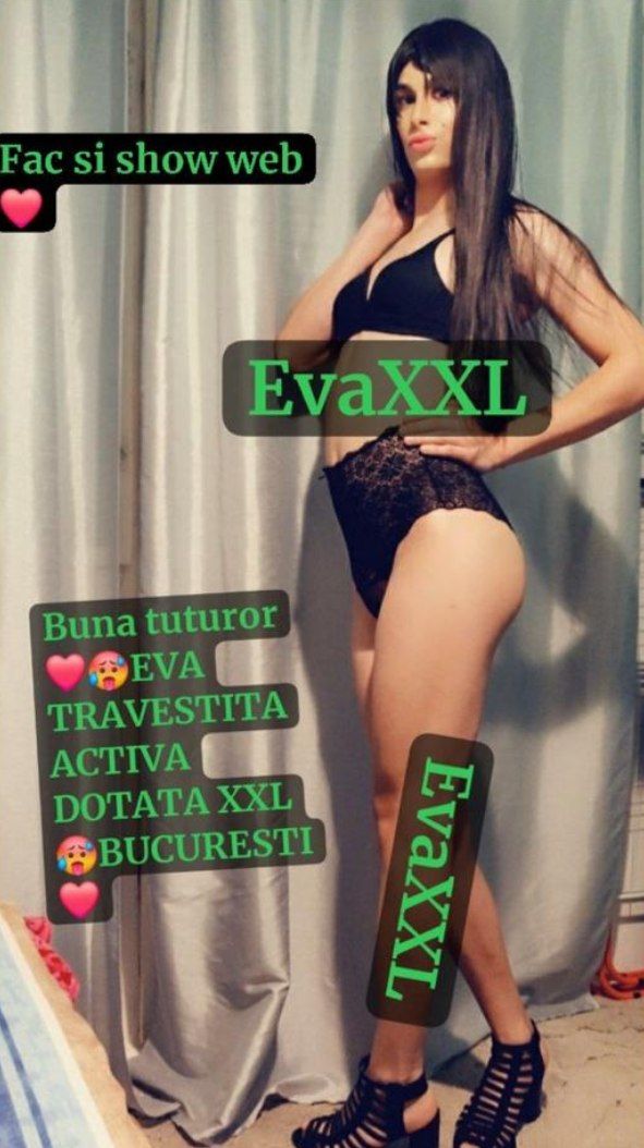 Escorta Sex - Eva XXL TOP accept si cupluri ofer si ShoWeb - Telefon: 0753694040 