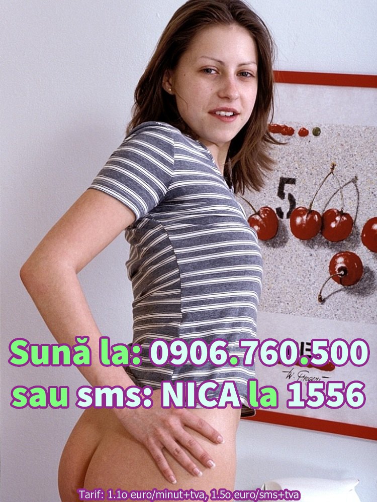Escorta Oras: Toata Tara - Escorta Telefon: 0906760500 -  Servicii Escorta : Tanara singurica, vreau sa imi fac un iubit.  Daca iti place sa te distrezi, sa traiesti viata la intensitate maxima, lipsit de prejudecati si nu iti pasa de gura lumii, daca vrei sa te bucuri de ce e mai frumos in doi, atunci artrebui sa ma alegi pe mine.  Suna acum la numarul de pe pozele mele 0906.  760.  500 sau trimite sms la 1556, cu textul NICA, t:1.  10e/sms+tva si fii iubitul meu. 