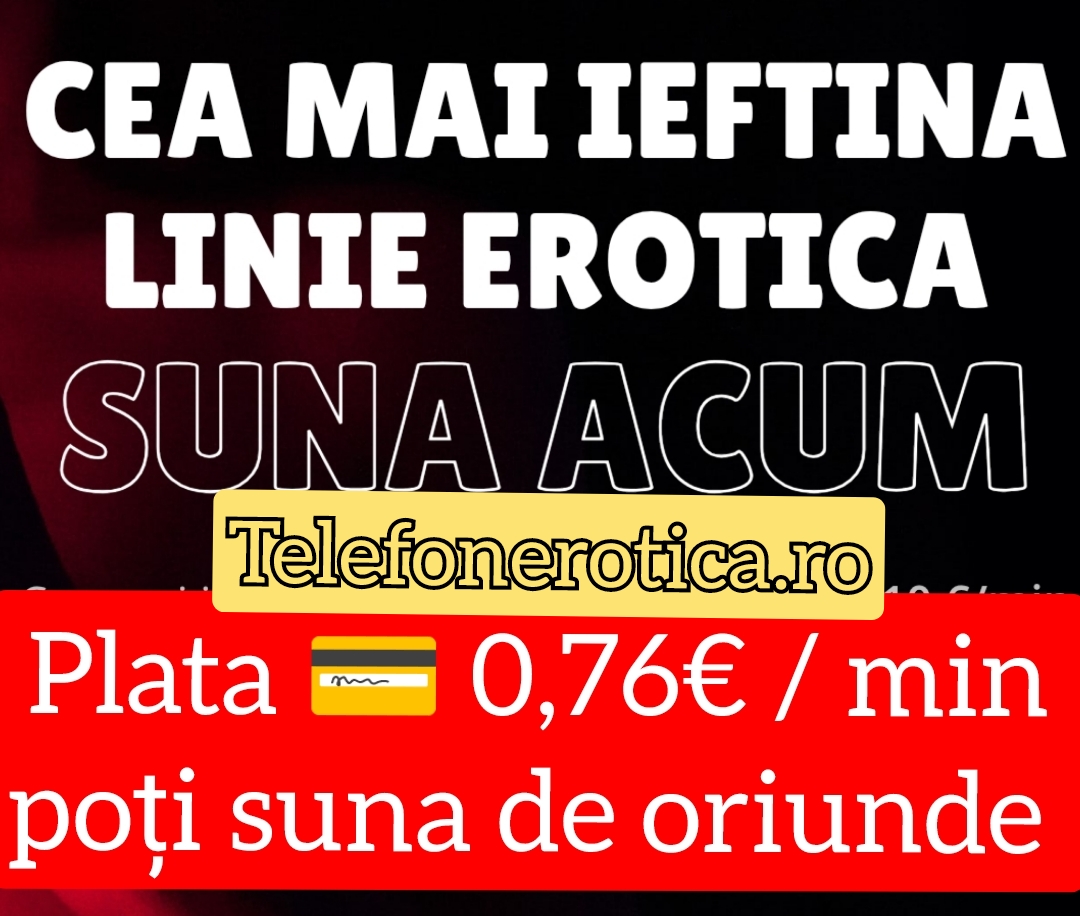 Escorta Oras: Europa - Romania - Escorta Telefon: 0906760905 -  Servicii Escorta : Tarif - 0, 76 € / MIN.  TELEFONEROTICA CEA MAI IEFTINĂ LINIE EROTICĂ-SEXTING-GARANTAT-FETE REALE De azi noi suntem cea mai buna și rentabilă variantă pentru tine.  .  .  Îți oferim șansa la clipe intime mai ușoare și frumoase.  Ne poți găsi pe Telefonerotica, ai posibilitatea să faci plata cu cardul , să vorbești din orice zonă a lumii te-ai afla.  ASTA ESTE CEL MAI MIȘTO AVANTAJ .  Avem pachete cu plati in funcție de cît dorești .  Minutul este doar 0, 76€ - 0, 65 €/Min.  Alege fata cu care vrei sa vorbești sau trimite SMS la Nr 1523 - GAGICI