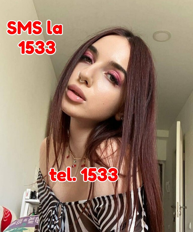 Toata Tara - Escorta Sexy - Vrei o partenera noua de sex? Ti se scoala cand te gandesti la ea? POATE FI CHIAR VECINA Ta! Esti singur sau vrei sa schimbi partenera care nu te mai satisface? Suna la nr.  unic 1533 (1, 5 eur/min) si afla numerele de telefon ale celor mai sexy si lipsite de prejudecãti fete care iti vor satisface toate fanteziile sexuale.  Daca esti mai timid, trimite SMS la nr.  1533 (1, 5 eur/sms) cu numele orasului tau si imediat si imediat vei cunoaste o femeie foarte dragutza si sexy.  Pt adulti, tarif fara tva